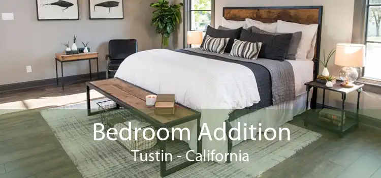 Bedroom Addition Tustin - California