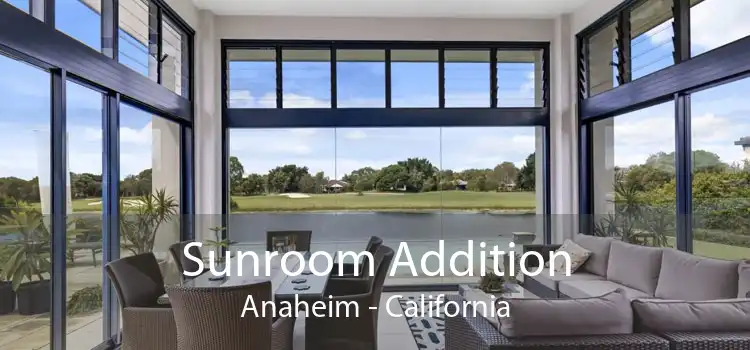 Sunroom Addition Anaheim - California