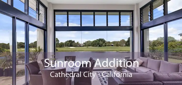 Sunroom Addition Cathedral City - California