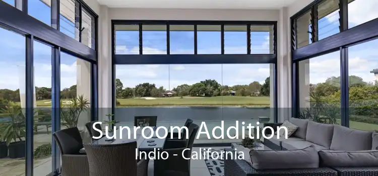 Sunroom Addition Indio - California