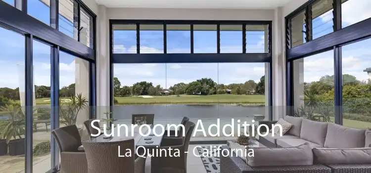 Sunroom Addition La Quinta - California