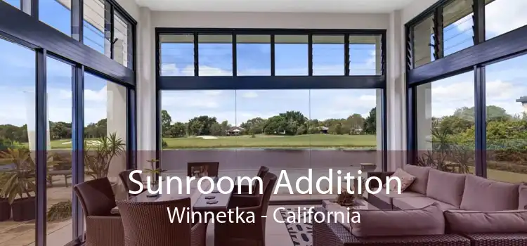 Sunroom Addition Winnetka - California